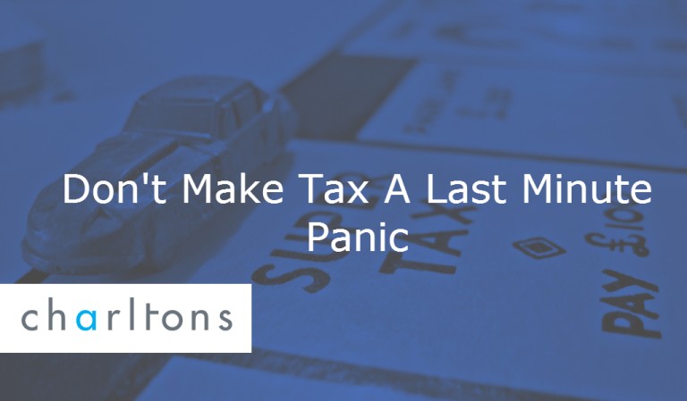 Dont Make Tax A Last Minute Panic